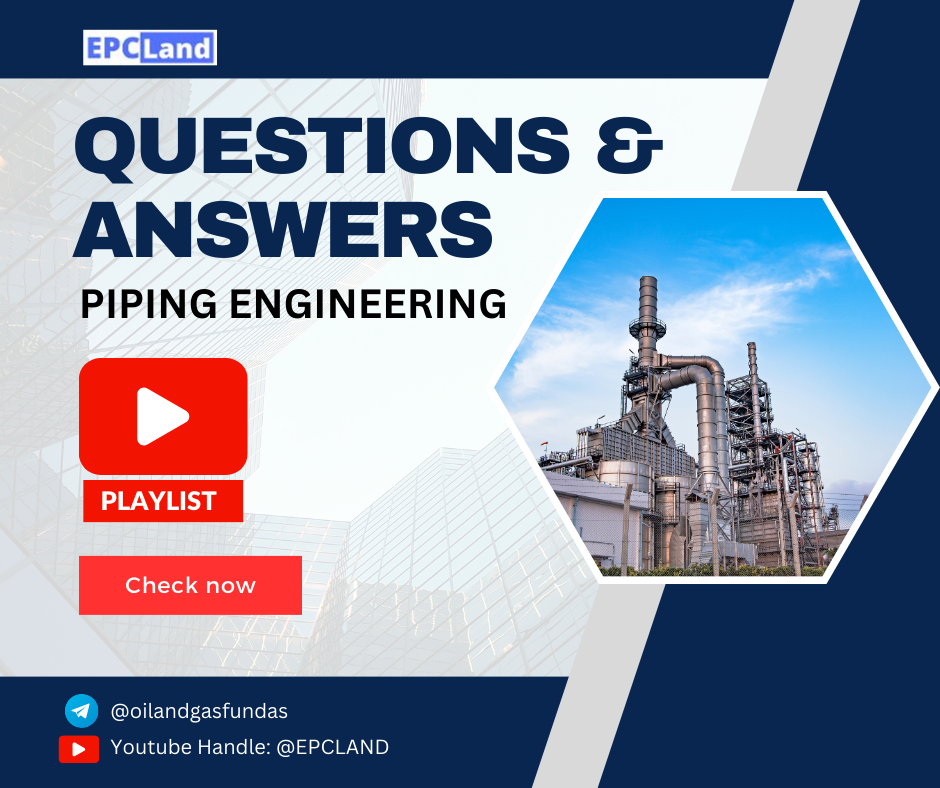Questions & answer in Piping ENgineering