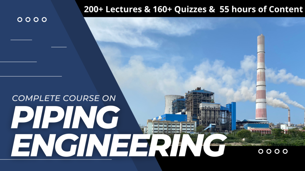 Complete Course On piping Engineering