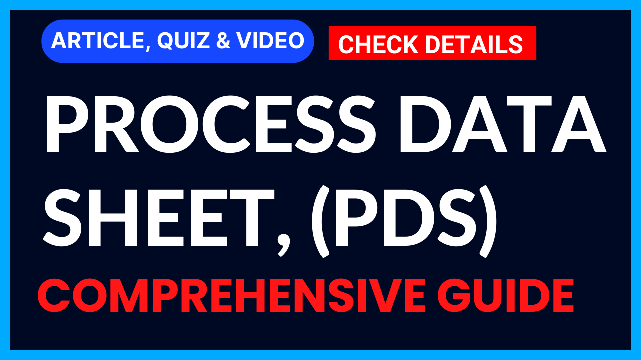 Read more about the article A Comprehensive Guide to Creating a Process Data Sheet II 5 FAQs, Quiz & Video