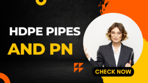 Read more about the article HDPE Pipes and PN: Everything You Need to Know About Pressure Ratings II with Quiz & Video