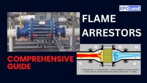Read more about the article Flame Arrestors: Types, Uses, and Principles Explained II Comprehensive Guide II 5 FAQs, Quiz & Video