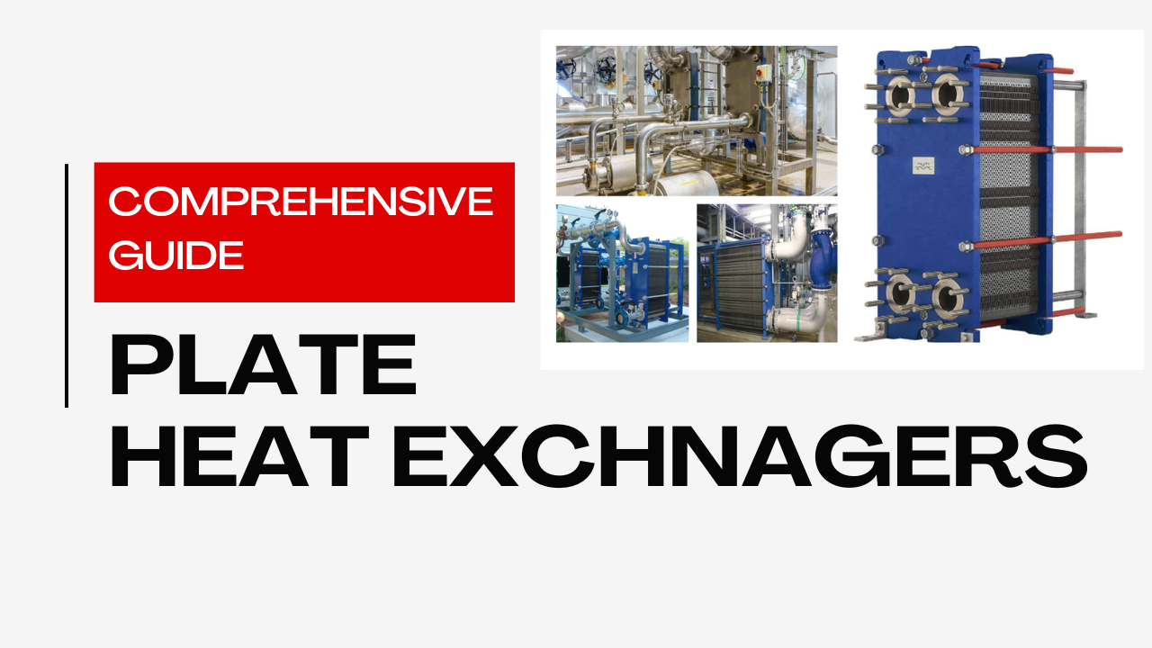 You are currently viewing Plate Heat Exchangers: Unlocking Efficient Heat Transfer II 5 FAQs, Quiz & Video