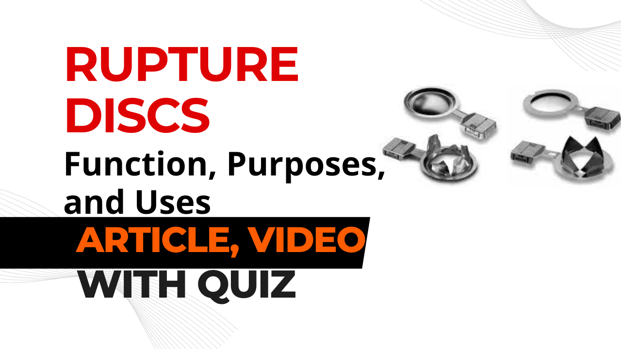 You are currently viewing Rupture Discs: Function, Purposes, and Uses Explained in Detail II 5 FAQs, Quiz & Video