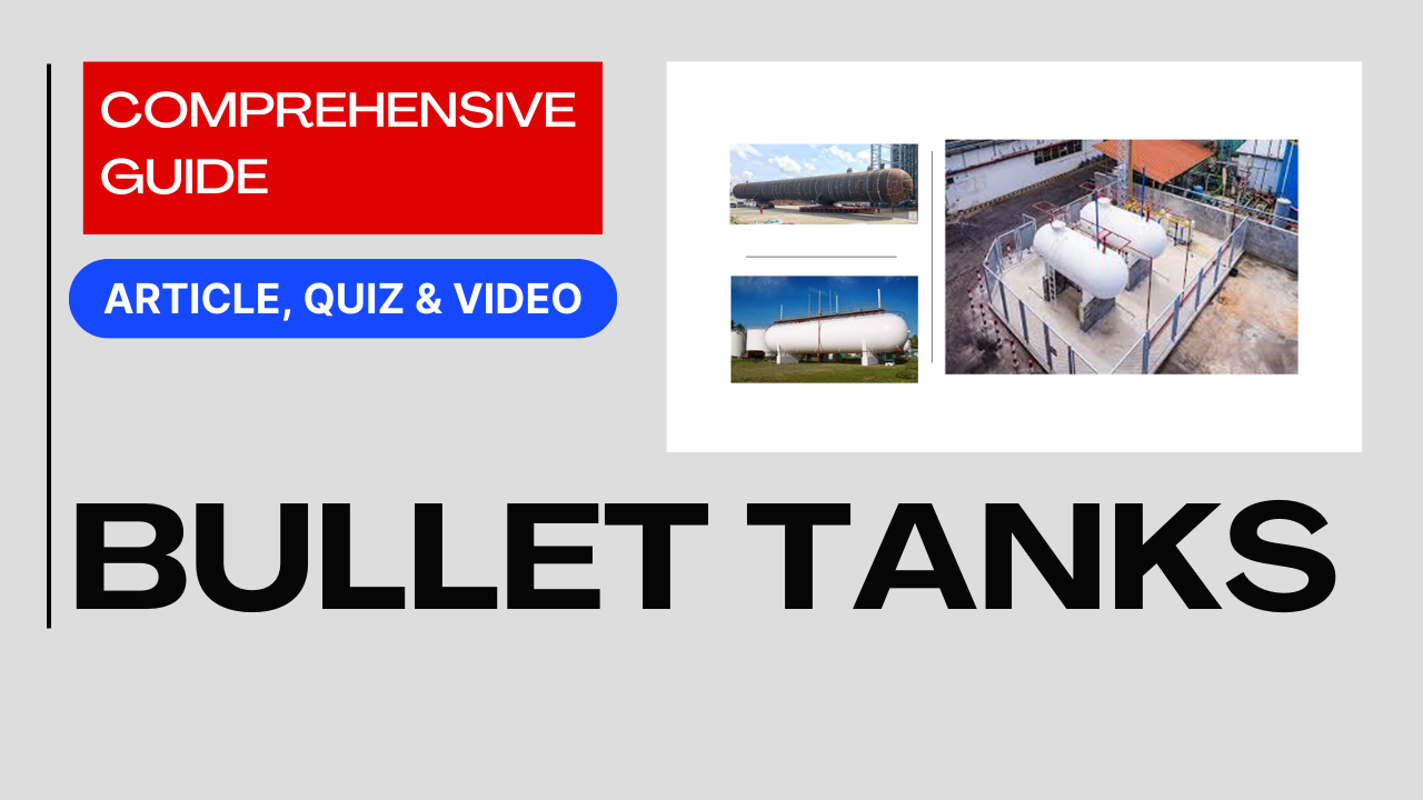 You are currently viewing Bullet Tanks: Comprehensive Guide II 5 FAQs, Quiz & Video