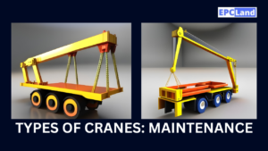 Read more about the article Types of Cranes II Maintenance Equipment II Comprehensive Guide II 5 FAQs, Quiz & Video II Course Details
