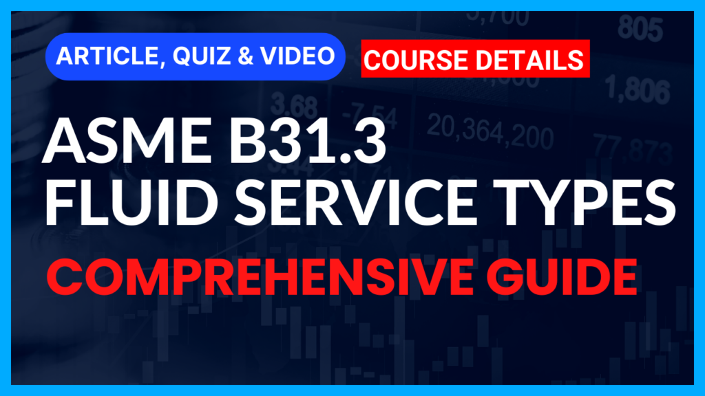 ASME B31.3 Fluid Service Categories II Comprehensive Guide II 5 FAQs