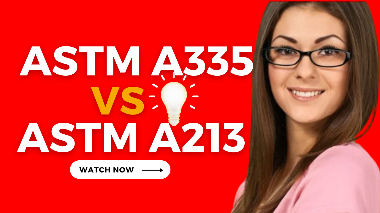 You are currently viewing ASTM A335 vs. ASTM A213: Choosing the Right Alloy Steel Pipes II Quiz & Video