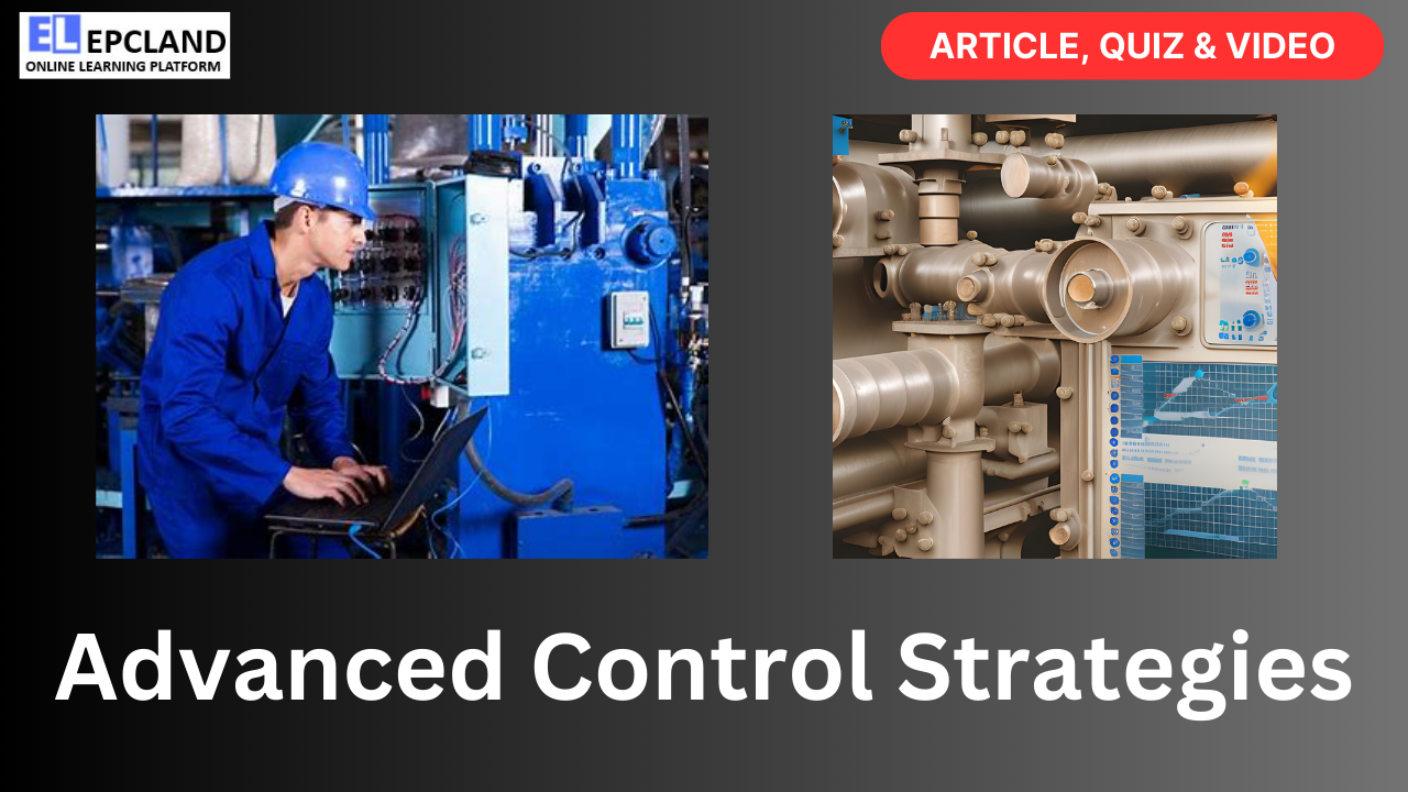 Read more about the article Advanced Control Strategies: A Comprehensive Guide || 5 FAQs, Video, & Quiz