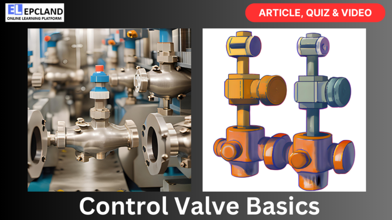 Basics Of Control Valve: A Comprehensive Guide || 5 FAQs, Video, & Quiz ...