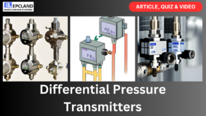 Read more about the article Differential Pressure Transmitters: A Comprehensive Guide || 5 FAQs, Video & Quiz