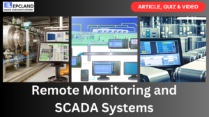 Read more about the article Remote Monitoring and SCADA Systems: A Comprehensive Guide || 5 FAQs, Video & Quiz