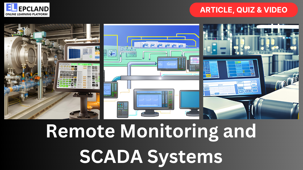 You are currently viewing Remote Monitoring and SCADA Systems: A Comprehensive Guide || 5 FAQs, Video & Quiz