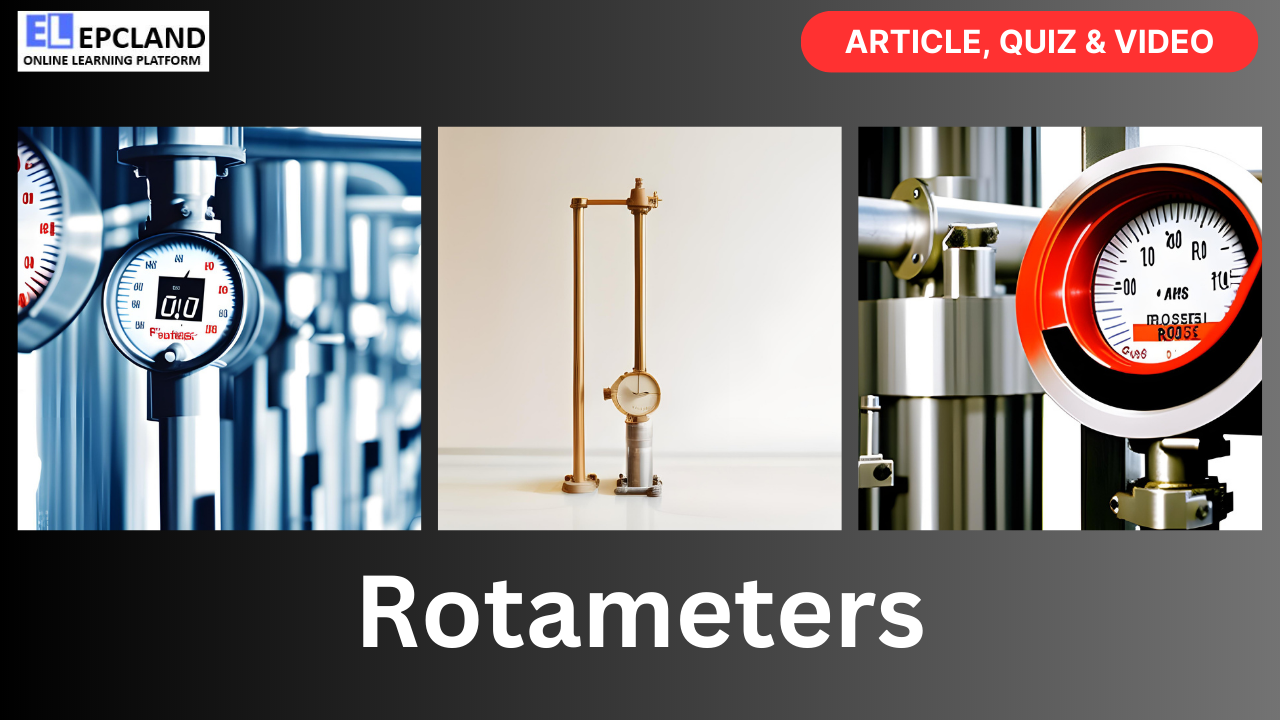 You are currently viewing Understanding Rotameters: A Comprehensive Guide ||5 FAQs & Quiz||