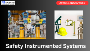 Read more about the article Safety Instrumented Systems: Comprehensive Guide || 5 FAQs & Quiz||
