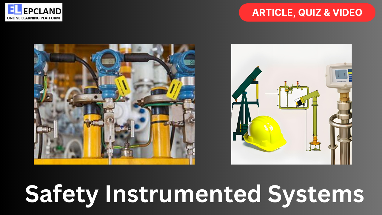 You are currently viewing Safety Instrumented Systems: Comprehensive Guide || 5 FAQs & Quiz||