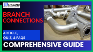 Read more about the article Piping Branch Connections: A Comprehensive Guide || 5 FAQs & Quiz