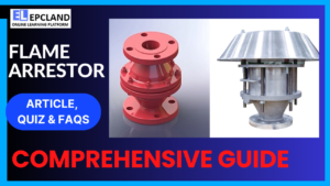 Read more about the article Flame Arrestor: A Comprehensive Guide || 5 FAQs & Quiz