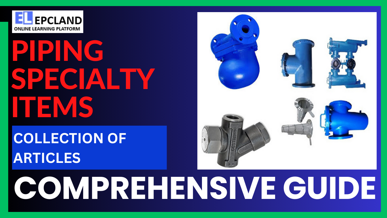 You are currently viewing Top Articles on Piping Specialty items: A Comprehensive Guide || With 7 FAQs