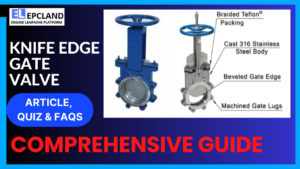 Read more about the article Knife Edge Gate Valve: A Comprehensive Guide || 5 FAQs & Quiz