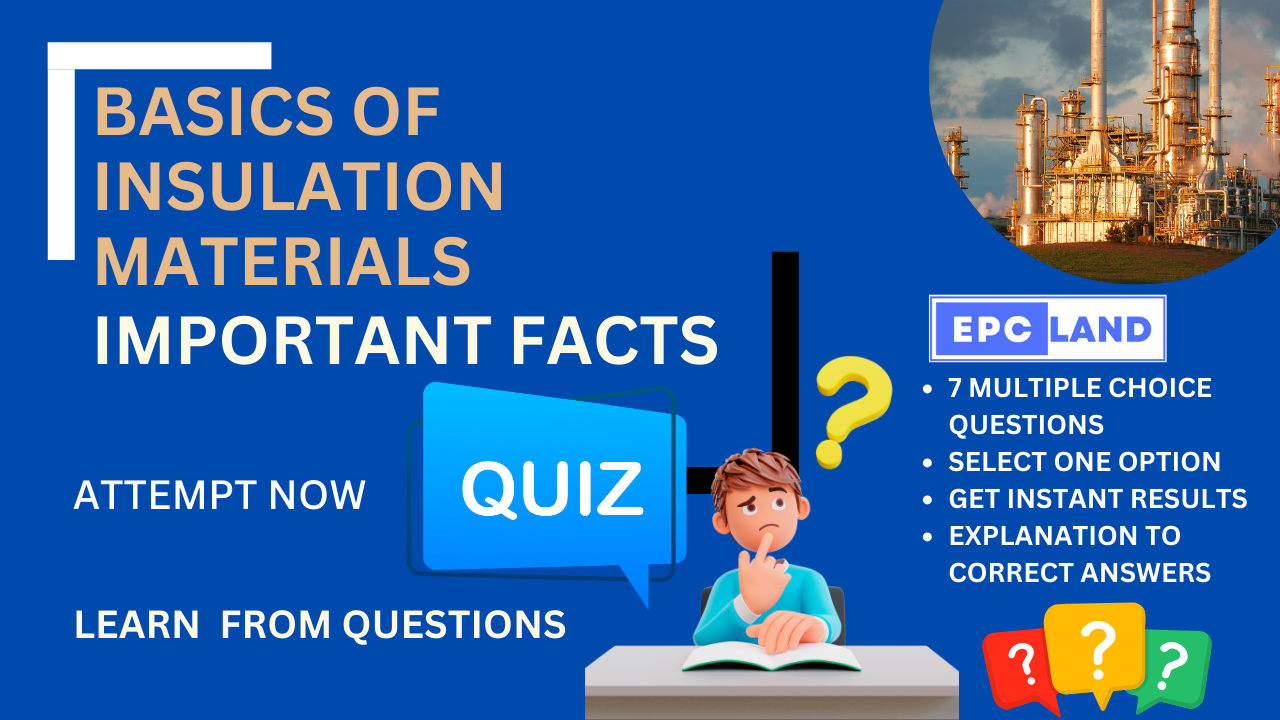 You are currently viewing Important Facts: Quiz on Insulation Materials II 7 MCQs with Explanations