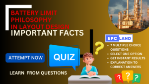 Read more about the article Important Facts: Quiz-25 on Battery Limit Philosophy in Piping Layout II 7 MCQs with Explanations