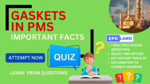 Read more about the article Important Facts: Quiz on Gaskets in PMS II 7 MCQs with Explanations