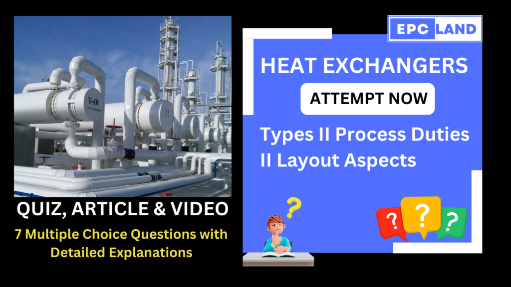 Important Facts Quiz on Heat Exchangers II Types II Process Duties II