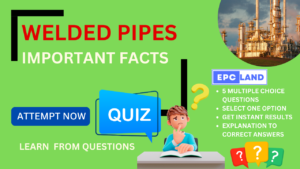 Read more about the article Important Facts: Quiz on Welded Pipes in PMS II 5 MCQs with Explanations