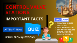 Read more about the article Important Facts: Quiz on Control Valve Stations II 7 MCQs with Explanations