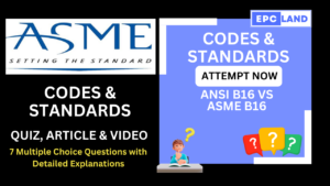 Read more about the article Who is ANSI B16 and ASME B16: Article & Quiz with 7 MCQs II A Comprehensive Guide