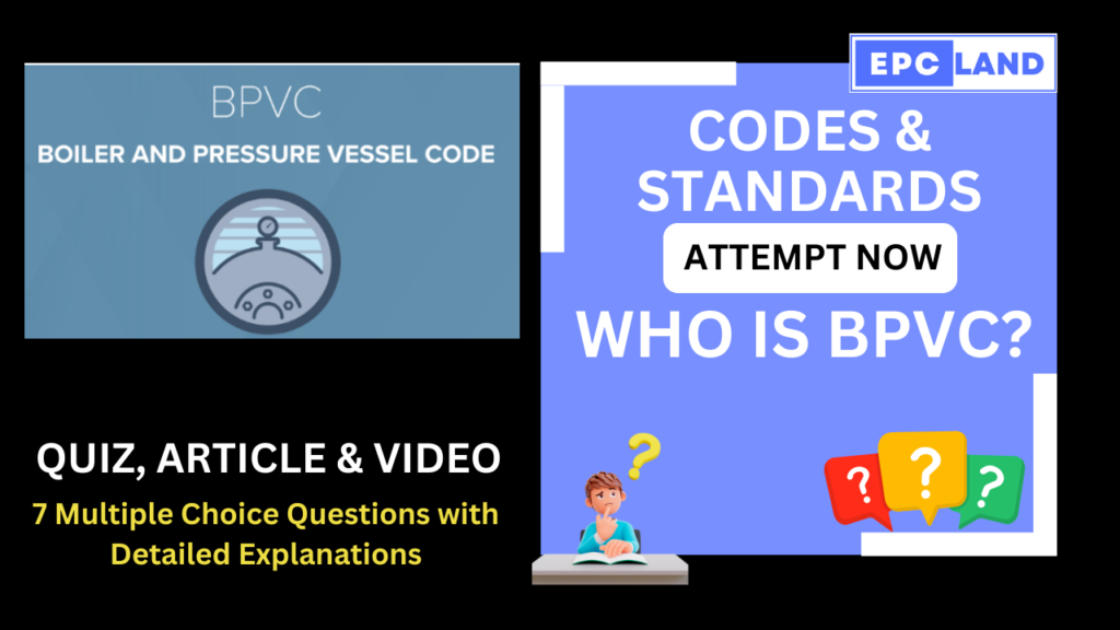 who-is-bpvc-boiler-and-pressure-vessel-code-article-quiz-with-7