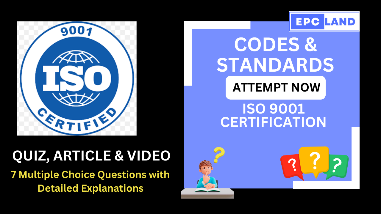 Read more about the article ISO 9001 Certification: Article & Quiz with 7 MCQs II A Comprehensive Guide
