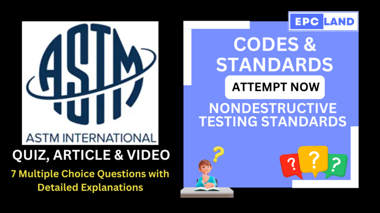 ASTM Standards: Nondestructive Testing: Article & Quiz With 7 MCQs II A ...