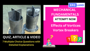 Read more about the article Effects of Vortices on Flow in Vortex Breaker: Article & Quiz with 7 MCQs II A Comprehensive Guide
