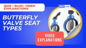 Read more about the article Butterfly Valve Seat Types: Unlock 10 Key Concepts