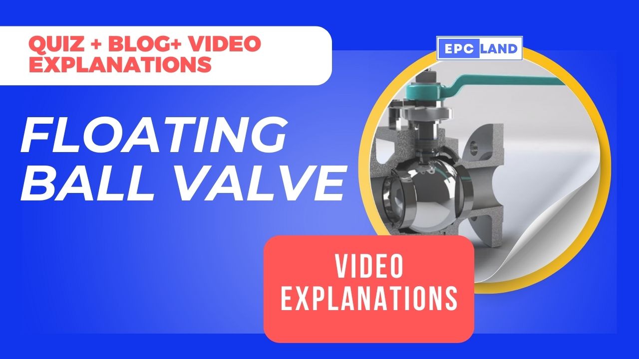 You are currently viewing Floating Ball Valve: Conquer 10 Crucial Questions
