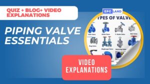 Read more about the article Piping Valve: Master 10 Essential Questions