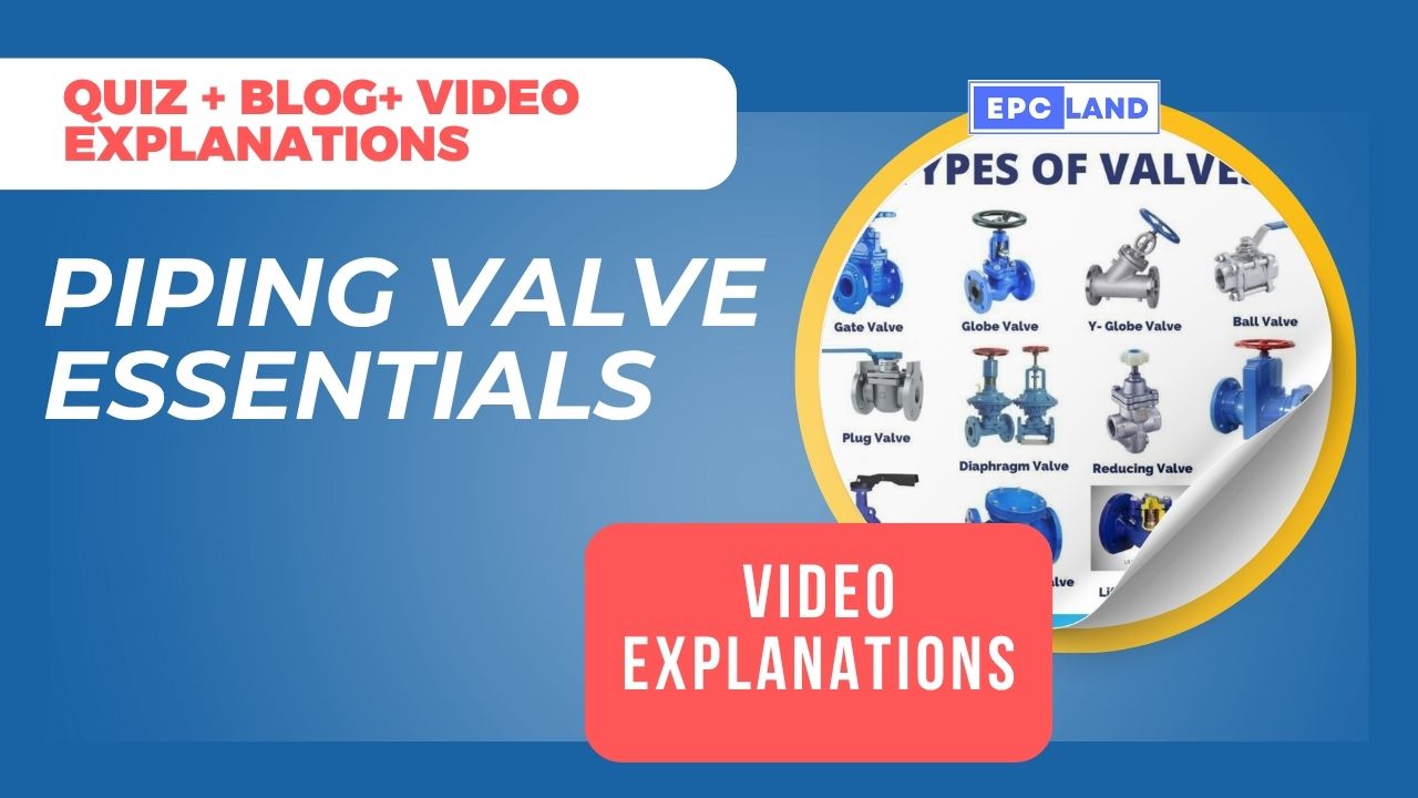 Read more about the article Piping Valve: Master 10 Essential Questions