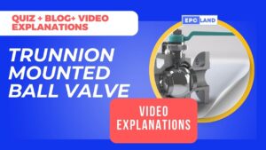 Read more about the article Trunnion Mounted Ball Valve: Master 10 Essential Concepts