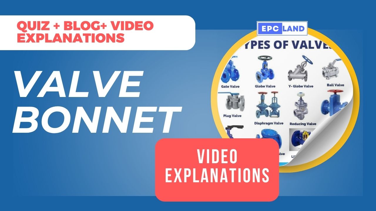 Read more about the article Valve Bonnet: Unlock 10 Essential Insights