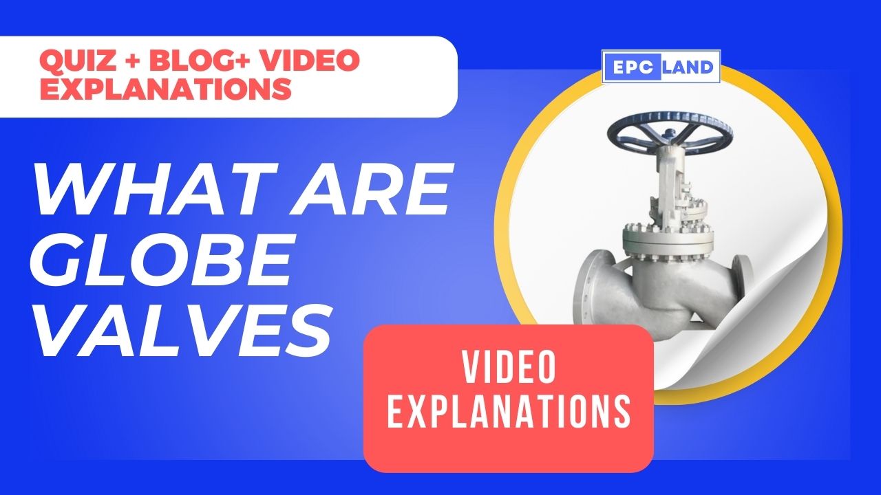 Read more about the article Globe Valve: Master 10 Essential Questions